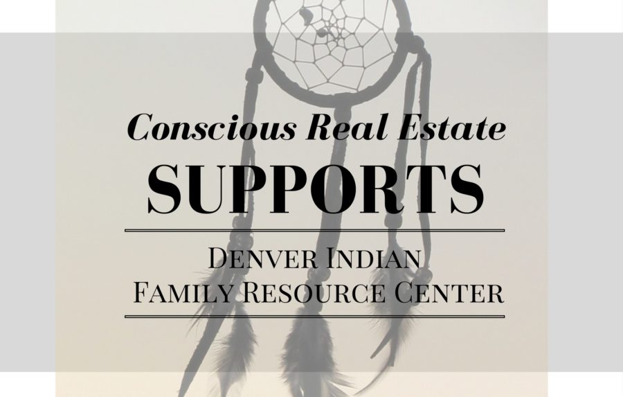 Denver Indian Family Resource Center, conscious real estate, allison parks, kimberly mcaleenan, real estate in denver